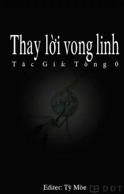 [Diendantruyen.Com] Thay Lời Vong Linh