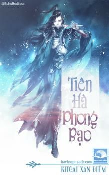 [Diendantruyen.Com] Tiên Hà Phong Bạo