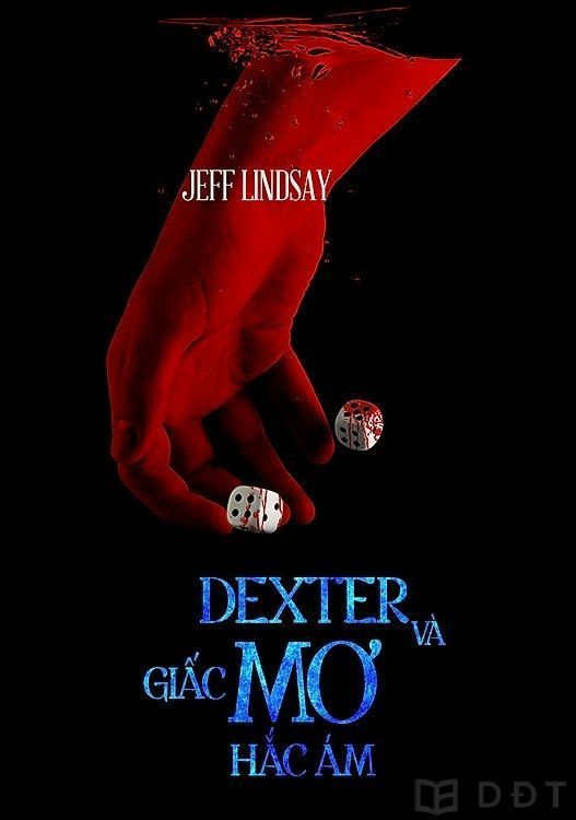 [Diendantruyen.Com] Dexter Và Giấc Mơ Hắc Ám