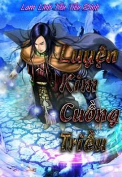 [Diendantruyen.Com] Luyện Kim Cuồng Triều