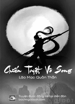 [Diendantruyen.Com] Chiến Tuyệt Vô Song