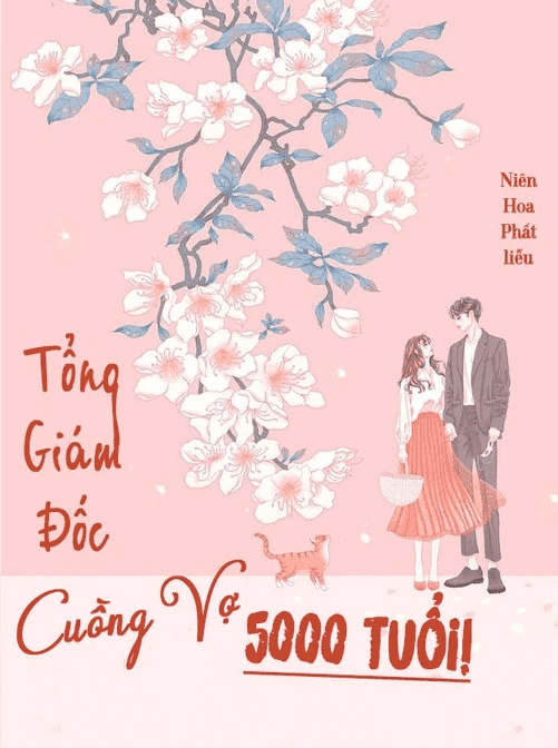 [Diendantruyen.Com] Tổng Giám Đốc Cuồng Vợ 5000 Tuổi